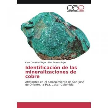 Identificación de las mineralizaciones de cobre: Aflotantes en el corregimiento de San José de Oriente, la Paz, Cesar-Colombia