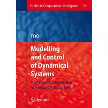 Modelling and Control of Dynamical Systems: Numerical Implementation in a Behavioral Framework