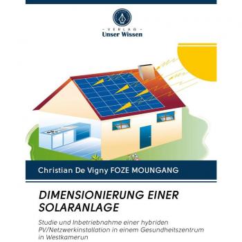 DIMENSIONIERUNG EINER SOLARANLAGE von Foze Moungang und Christian de Vigny