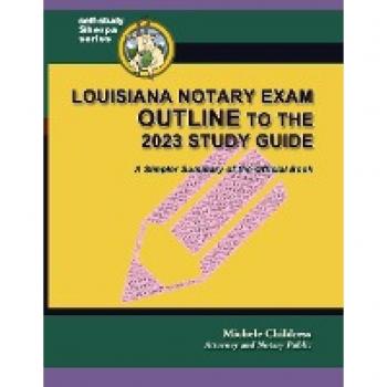 Louisiana Notary Exam Outline to the 2023 Study Guide: A Simpler Summary of the Official Book (Self-Study Sherpa)