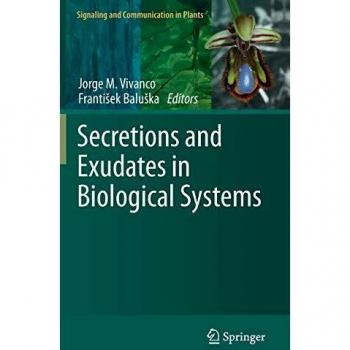 Secretions and Exudates in Biological Systems