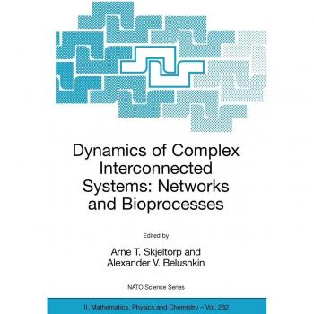 Dynamics of Complex Interconnected Systems: Networks and Bioprocesses