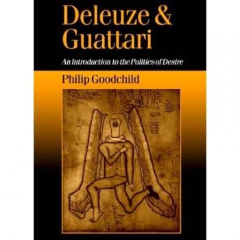 Goodchild, Philip B.: Deleuze and Guattari