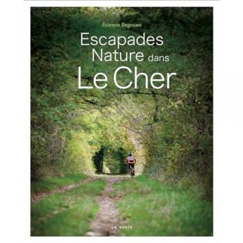 Escapades Nature Dans Le Cher (Geste)