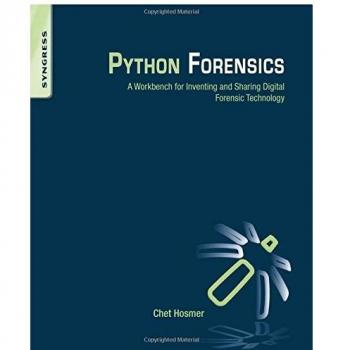 Python Forensics: A Workbench for Inventing and, Hosmer,#