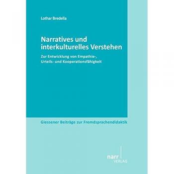 Narratives und interkulturelles Verstehen: Zur Entwicklung von Empathie-, Urteils