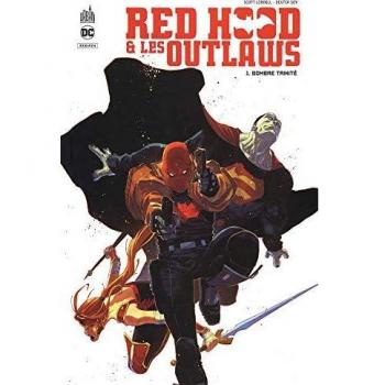 Red Hood & les Outlaws, Tome 1 : Sombre trinité