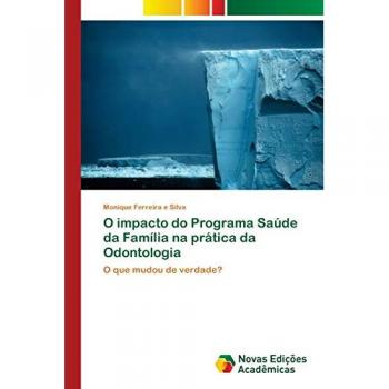 O impacto do Programa Saúde da Família na prática da Odontologia: O que mudou de verdade?