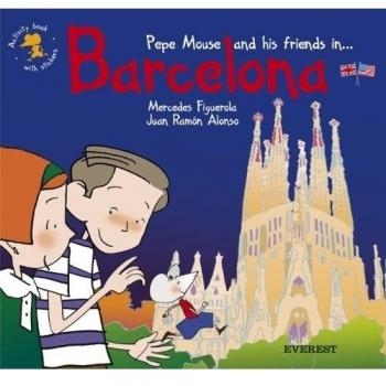Pepe Mouse and his friends in Barcelona. Activity book with stickers.