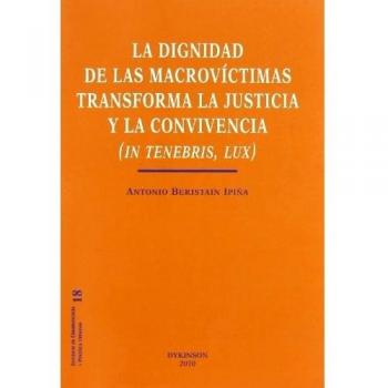 La dignidad de las macrovíctimas transforma la justicia y la convivencia