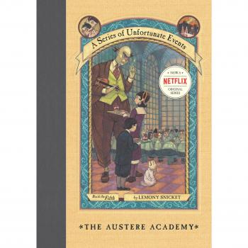 The Austere Academy; A Series of Unfortun