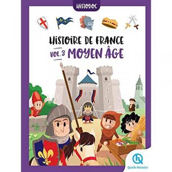 Histoire de France. Vol. 3. Moyen Age