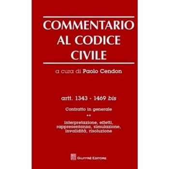 Commentario Al Codice Civile Artt. 1343-1469 Bis: Vol. 1