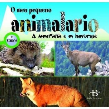 O meu pequeno animalario: A montaña e o bosque.