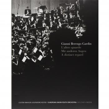 L'altro sguardo-Mit anderen Augen-A distinct regard. G. Mahler Jugendorchester-European Union Youth Orchestra. Catalogo della mostra