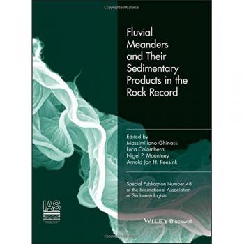Fluvial Meanders and Their Sedimentary Products in the Rock Record