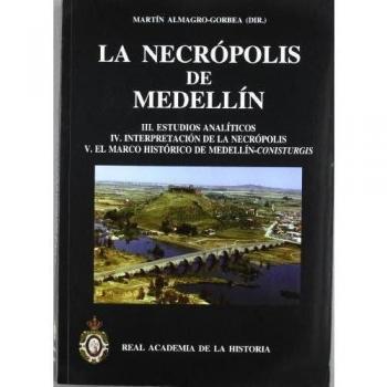 La necrópolis de medellín. Iii.estudios analíticos. Iv.interpretación de la necrópolis. V.el marco histórico de medellín-conisturgis