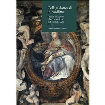 Collegi dottorali in conflitto. I togati bolognesi e la costituzione di Benedetto XIV