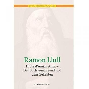 LLIBRE D'AMIC I AMAT/ DAS BUCH VOM FREUND UND DEM GELIEBTEN