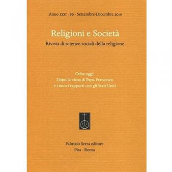 Religioni e società. Rivista di scienze sociali della religione. Ediz. italiana, inglese e spagnola