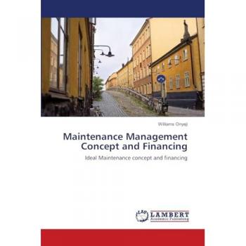 Onyeji, Williams: Maintenance Management Concept and Financing