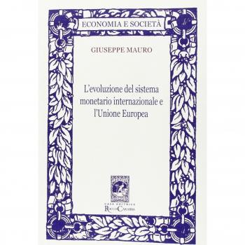 L' evoluzione del sistema monetario internazionale e l'Unione Europea