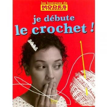 JE DEBUTE LE CROCHET