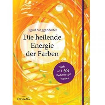 Die heilende Energie der Farben-Set: Buch und 68 Farbenergie-Karten