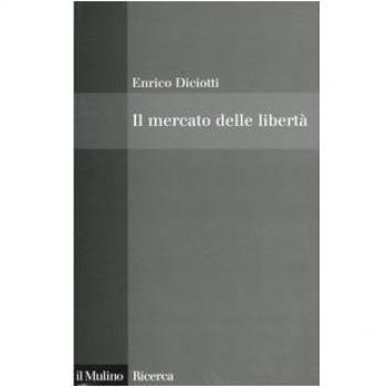Il mercato delle libertà. L'incompatibilità tra proprietà privata e diritti