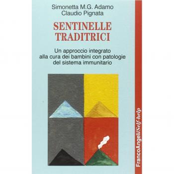 Sentinelle traditrici. Un approccio integrato alla cura dei bambini con patologie del sistema immunitario