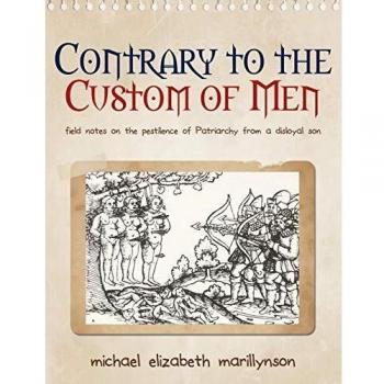 Contrary to the Custom of Men