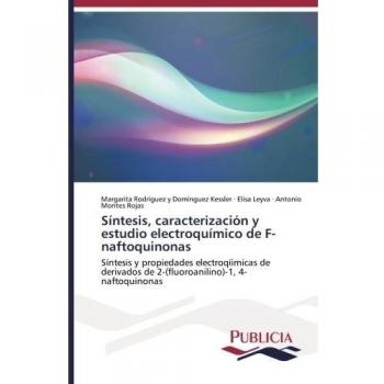 Síntesis, caracterización y estudio electroquímico de F-naftoquinonas: Síntesis y propiedades electroqíimicas de derivados de 2-(fluoroanilino)-1, 4-naftoquinonas