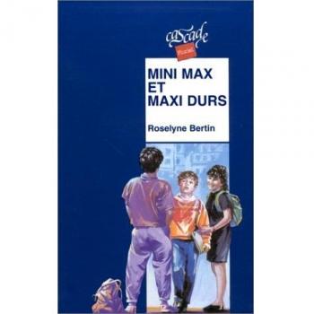 Mini max et maxi durs