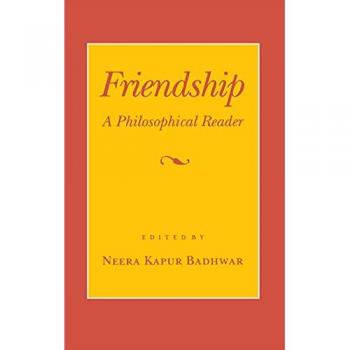 Friendship: A Philosophical Reader (Cornell Paperbacks)