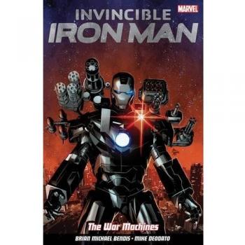 Invincible Iron Man Volume 2: The War Machines (Paperback)