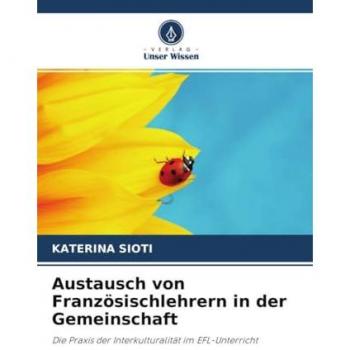 Austausch von Französischlehrern in der Gemeinschaft: Die Praxis der Interkulturalität im EFL-Unterricht