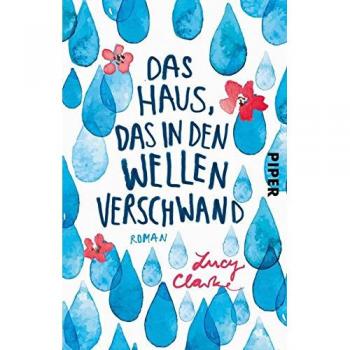 Das Haus, das in den Wellen verschwand: Roman