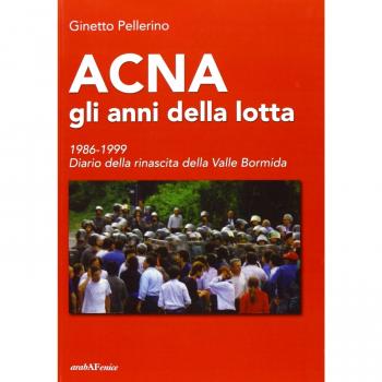 Acna: gli anni della lotta