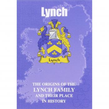 Lynch: The Origins of the Lynch Family and Their Place in History