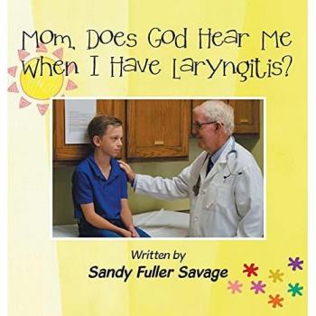 Mom, Does God Hear Me When I Have Laryngitis?