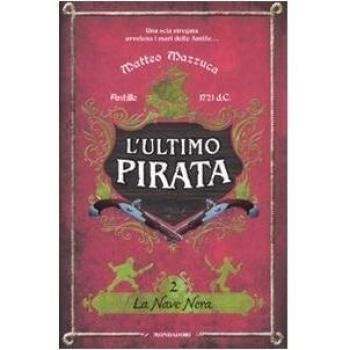 La nave nera. L'ultimo pirata
