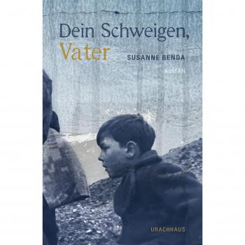 Dein Schweigen, Vater