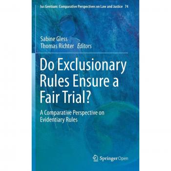 Do Exclusionary Rules Ensure a Fair Trial?