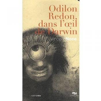 Odilon Redon, dans l'oeil de Darwin