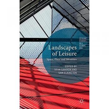 Landscapes of Leisure