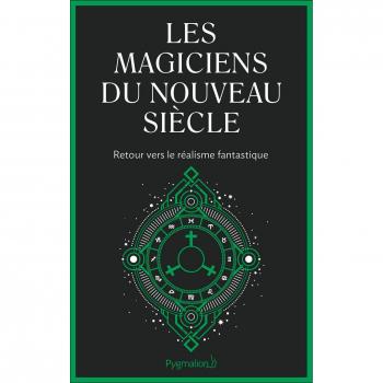 Les magiciens du nouveau siècle