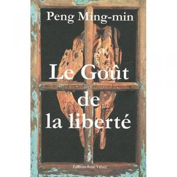 Gout de la Liberte , Memoires d'un Independantiste Formosan