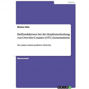 Einflussfaktoren bei der Kaufentscheidung von Over-the-Counter