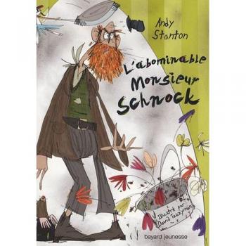 Chroniques de Lipton-les-baveux, Tome 1 : L'abominable monsieur Schnock