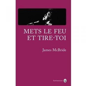 Mets le feu et tire toi